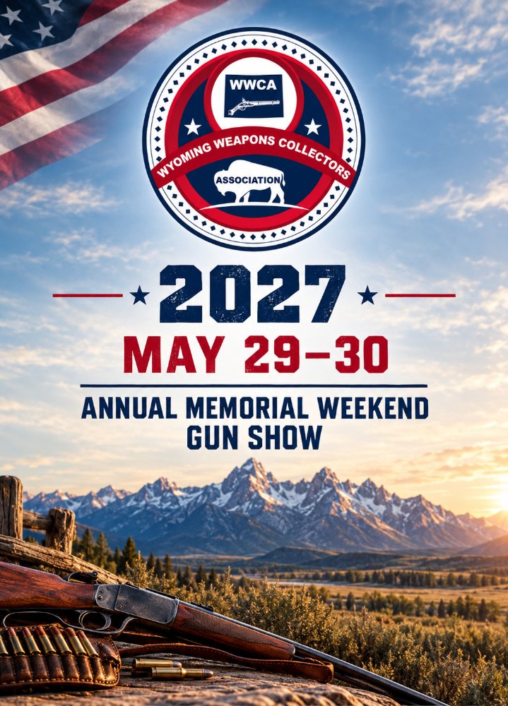 Poster for the WWCA 38th Annual Memorial Weekend Gun Show, May 29 and 30, 2027, in Riverton, Wyoming.